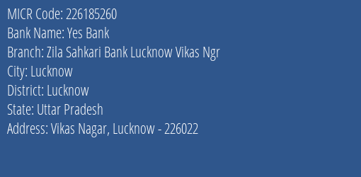 Zila Sahkari Bank Lucknow Lucknow Vikas Ngr Branch Address Details and MICR Code 226185260