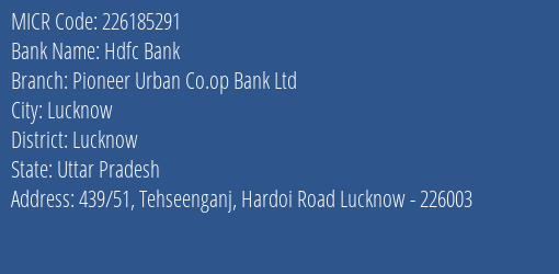 Pioneer Urban Co Op Bank Ltd Hardoi Road MICR Code