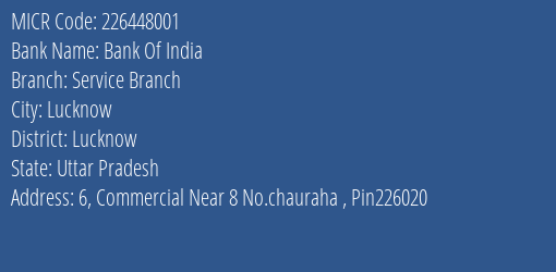Bank Of India Service Branch Branch Address Details and MICR Code 226448001