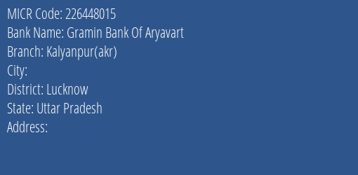 Gramin Bank Of Aryavart Kalyanpur Akr MICR Code