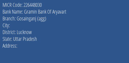 Bank Of India Gosainganj Branch Address Details and MICR Code 226448030