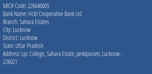 Hcbl Cooperative Bank Ltd Sahara Estates MICR Code