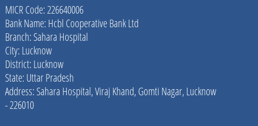 Hcbl Cooperative Bank Ltd Sahara Hospital MICR Code