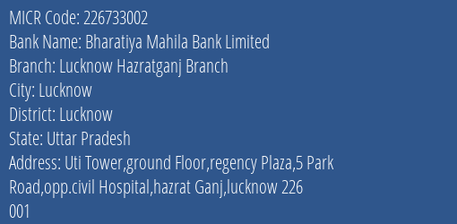 Bharatiya Mahila Bank Limited Lucknow Hazratganj Branch MICR Code