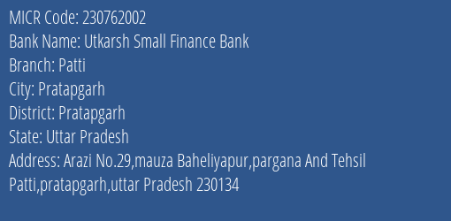 Utkarsh Small Finance Bank Patti MICR Code
