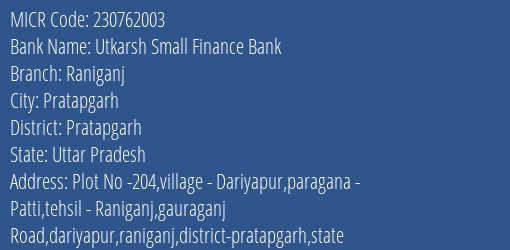 Utkarsh Small Finance Bank Raniganj MICR Code