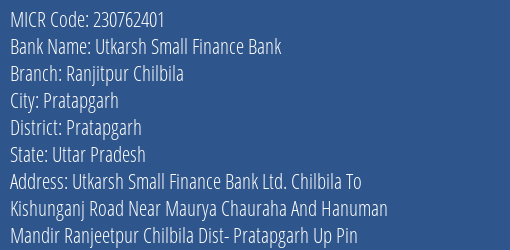 Utkarsh Small Finance Bank Ranjitpur Chilbila MICR Code