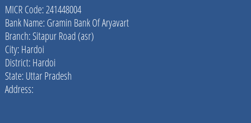 Gramin Bank Of Aryavart Sitapur Road Asr Branch Address Details and MICR Code 241448004