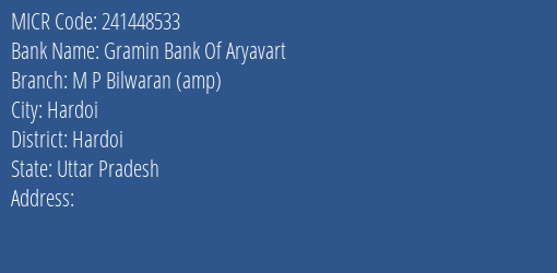 Gramin Bank Of Aryavart M P Bilwaran (amp) Branch Address Details and MICR Code 241448533