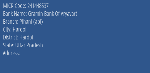 Gramin Bank Of Aryavart Pihani Api Branch Address Details and MICR Code 241448537