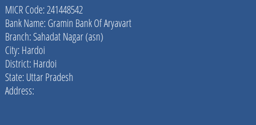 Gramin Bank Of Aryavart Sahadat Nagar Asn Branch Address Details and MICR Code 241448542