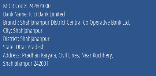 Shahjahanpur District Central Co Operative Bank Ltd Civil Lines MICR Code