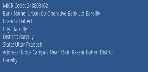 Urban Co Operative Bank Ltd Bareilly Baheri MICR Code