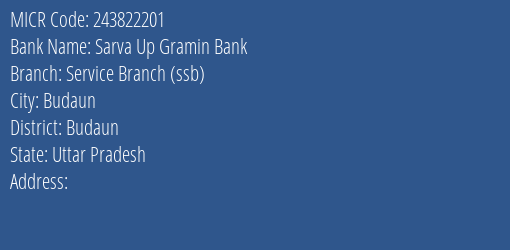 Sarva Up Gramin Bank Service Branch Ssb MICR Code
