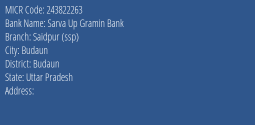 Sarva Up Gramin Bank Saidpur (ssp) MICR Code