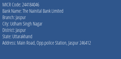 The Nainital Bank Limited Jaspur MICR Code