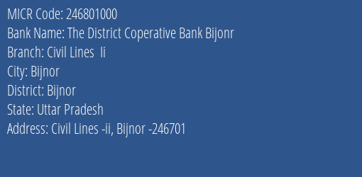 District Co Operative Bank Bijnor MICR Code