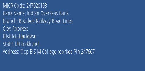 Indian Overseas Bank Roorkee Railway Road Lines Branch Address Details and MICR Code 247020103