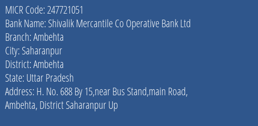 Shivalik Mercantile Co Operative Bank Ltd Ambehta MICR Code