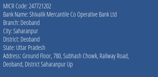 Shivalik Mercantile Co Operative Bank Ltd Deoband MICR Code