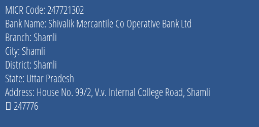 Shivalik Mercantile Co Operative Bank Ltd Shamli MICR Code