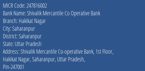 Shivalik Mercantile Co Operative Bank Hakikat Nagar MICR Code