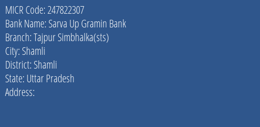 Sarva Up Gramin Bank Tajpur Simbhalka Sts MICR Code