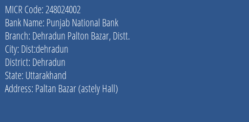 Punjab National Bank Dehradun Palton Bazar Distt. MICR Code