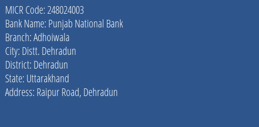 Punjab National Bank Adhoiwala MICR Code