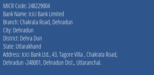 Icici Bank Limited Chakrata Road, Dehradun MICR Code