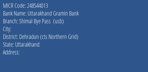 Uttarakhand Gramin Bank Shimal Bye Pass Usb Branch Address Details and MICR Code 248544013