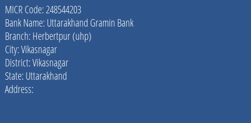 Uttarakhand Gramin Bank Herbertpur Uhp MICR Code