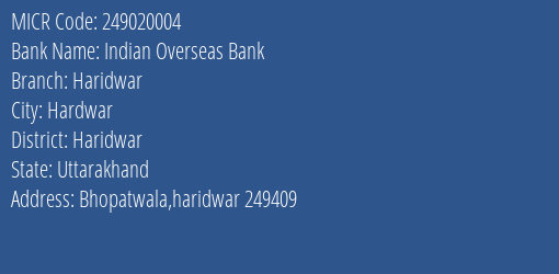 Indian Overseas Bank Haridwar Branch Address Details and MICR Code 249020004