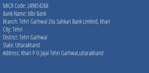 Tehri Garhwal Zila Sahkari Bank Limited Khari MICR Code