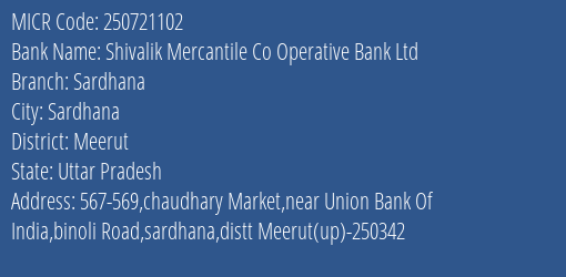 Shivalik Mercantile Co Operative Bank Ltd Sardhana MICR Code