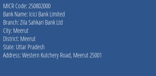Zila Sahakari Bank Ltd Meerut Western Kutchery Road MICR Code
