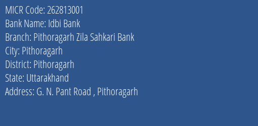 Pithoragarh Zila Sahkari Bank G. N. Pant Road MICR Code