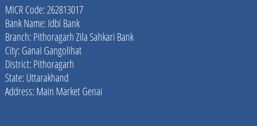 Pithoragarh Zila Sahkari Bank Genai MICR Code