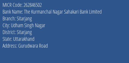 The Kurmanchal Nagar Sahakari Bank Limited Sitarjang MICR Code