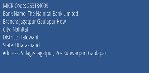 The Nainital Bank Limited Jagatpur Gaulapar Hdw MICR Code