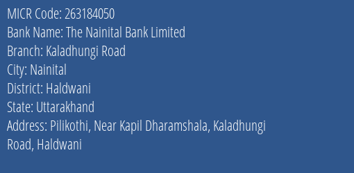 The Nainital Bank Limited Kaladhungi Road MICR Code