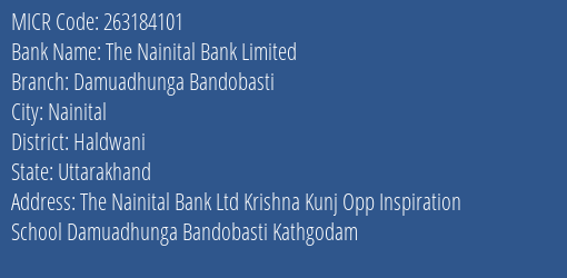 The Nainital Bank Limited Damuadhunga Bandobasti MICR Code