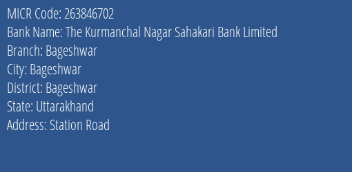 The Kurmanchal Nagar Sahakari Bank Limited Bageshwar MICR Code