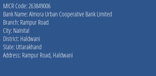 Almora Urban Cooperative Bank Limited Rampur Road MICR Code
