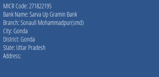 Sarva Up Gramin Bank Sonauli Mohammadpur Smd Branch Address Details and MICR Code 271822195