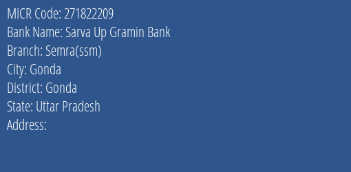 Sarva Up Gramin Bank Semra Ssm Branch Address Details and MICR Code 271822209