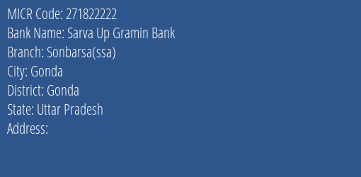 Sarva Up Gramin Bank Sonbarsa Ssa Branch Address Details and MICR Code 271822222