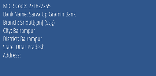 Sarva Up Gramin Bank Sriduttganj Ssg MICR Code