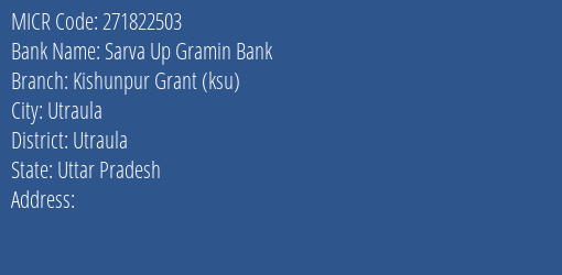 Sarva Up Gramin Bank Kishunpur Grant Ksu MICR Code