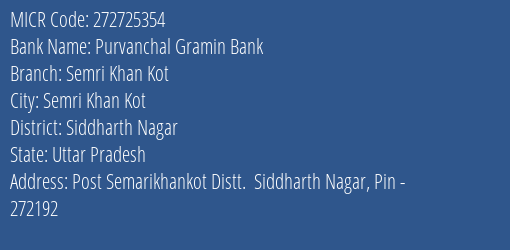 Purvanchal Gramin Bank Semri Khan Kot MICR Code